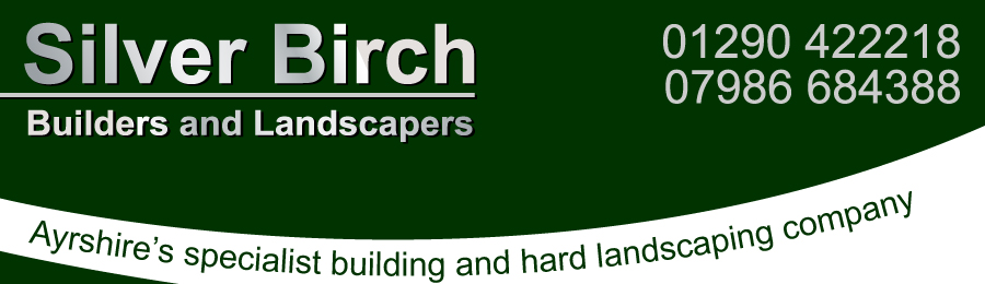 Silver Birch Builders & Landscapers Ayrshire